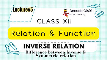 Inverse Relation | Difference between Symmetric & Inverse Relation #class12 #maths #viral 🔥