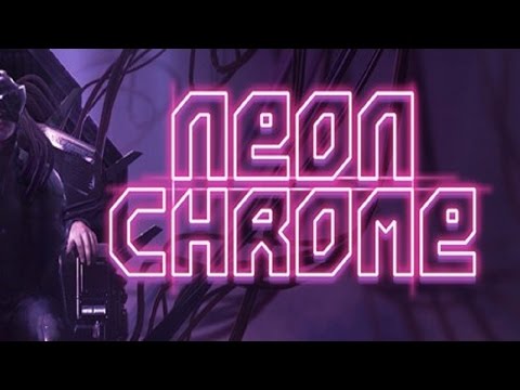 Времяпрепровождение в Neon Chrome