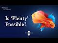 Is Progress Behind Us, or Is &lsquo;Plenty&rsquo; Still Possible?