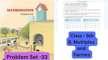 Class 5th|Problem Set -33|Multiples and Factors|Chapter-8|Maharashtra State board|@MathsClassSheje 