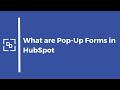 How to create & use pop up forms in Hubspot