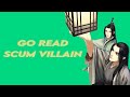 Go Read Scum Villain