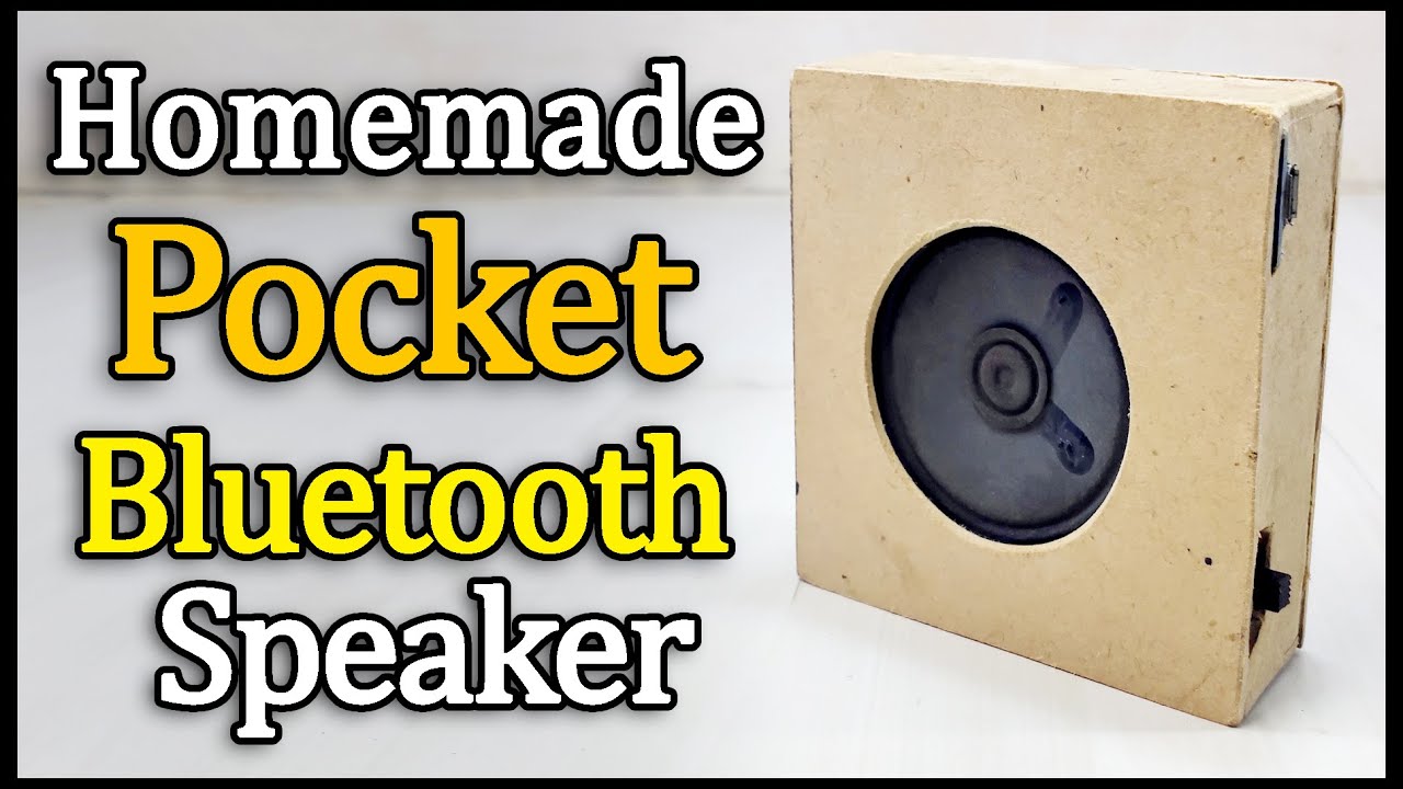 Homemade Bluetooth Speaker How to Make Bluetooth Speaker