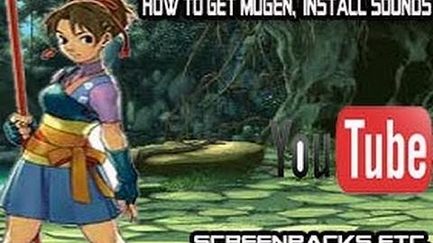 How to get Mugen, Install sounds, Screenpacks Etc.