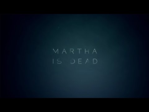 Martha Is Dead Announcement Teaser