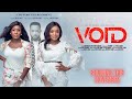 VOID Starring FREDERICK LEONARD I CHIOMA AKPOTHA I LOTA CHUKWU