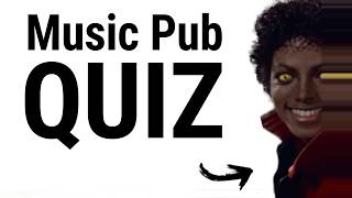 Music Pub Quiz | Michael Jackson, Madonna & more! (E3)