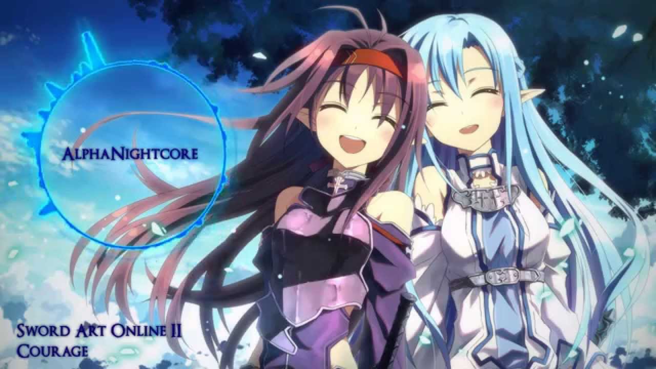 Nightcore Courage Full Sword Art Online 2 Op2 Youtube Nightcore Courage Full Sword Art Online 2 Op2 Youtube