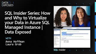 SQL Insider Series: How and Why to Virtualize your Data in Azure SQL Managed Instance | Data Exposed
