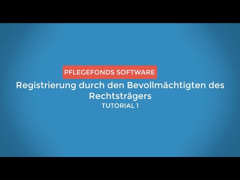 Onlineportal zum Pflegeausbildungsfonds - Registrierung durch den Bevöllmächtigten des Rechtsträgers