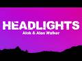 Alan Walker Alok Headlights Ft KIDDO Slowed Reverb Lyrics 