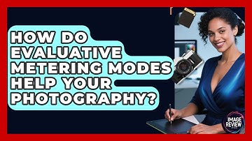 How Do Evaluative Metering Modes Help Your Photography? - Image Review Studio
