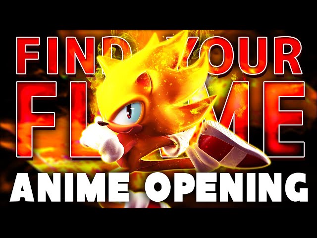 (FULL) I remixed Find Your Flame into an Anime Opening for Sonic Frontiers class=