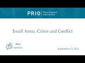 Small arms crime and conflict
