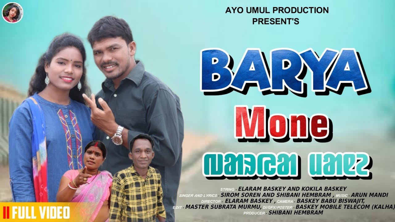 BARYA MONE FULL VIDEO  NEW SANTALI VIDEO 2024  ELARAM  KOKILA  SIROM  SHIBANI 