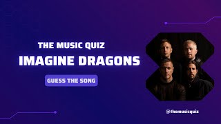 Imagine Dragons Quiz - The Music Quiz
