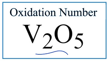 How to find the Oxidation Number for V in V2O5