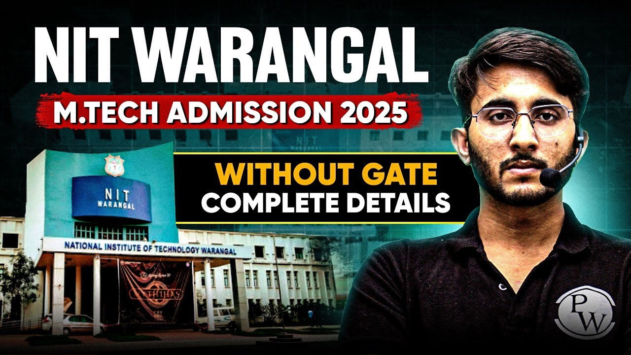 NIT Warangal Mtech Admission 2025 | Without GATE | Complete Details ...