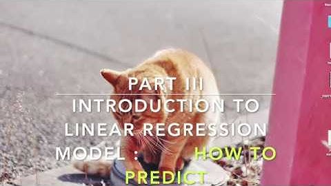 [R-studio] Introduction to Linear Regression Model Pt. 3 : Prediction model