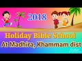 2018 holiday  bible  school at madhirael bethel  ministries  hyderabad 