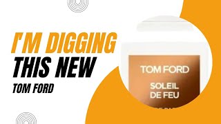 Men's fragrances  colognes  TOM FORD SOLEIL  DE FEU