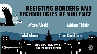 BOOK TALK: Resisting Borders and Technologies of Violence