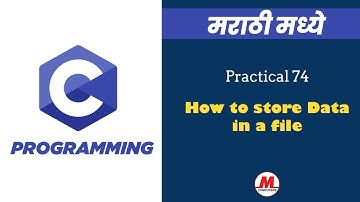 Practical 74 - How to Store data in a file using FILE HANDLING | In Marathi | Pankaj Mehta