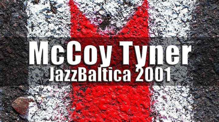 McCoy Tyner Trio feat. Chico Freeman - JazzBaltica...
