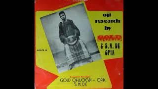 Ukwuani Music | Gold Ofujoeya & S.N.De Opia - Ma Anu Okum Mdinejeje ©1976