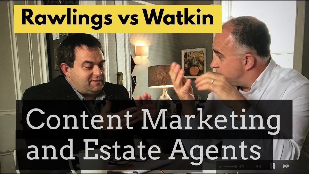 Content Marketing in Estate Agency   with Richard Rawlings (pt 3 of 7)