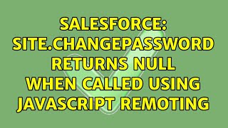 Salesforce: Site.changePassword returns null when called using javascript remoting