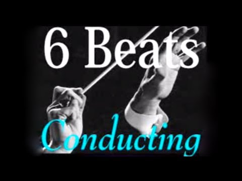 Conducting Lessons 6 Beats 指揮法 ６拍子の振り方 Youtube