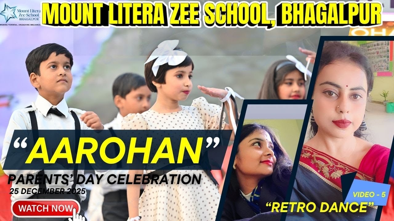 RETRO DANCE | “AAROHAN” PARENTS’ DAY CELEBRATION | 25/12/2025 | MLZS , BHAGALPUR | VIDEO 5