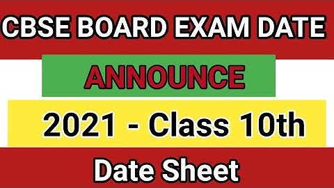 ANNOUNCED CBSE CLASS 10TH EXAM DATE SHEET 2021| CBSE Class 10th Exam Date Sheet Announced 2021