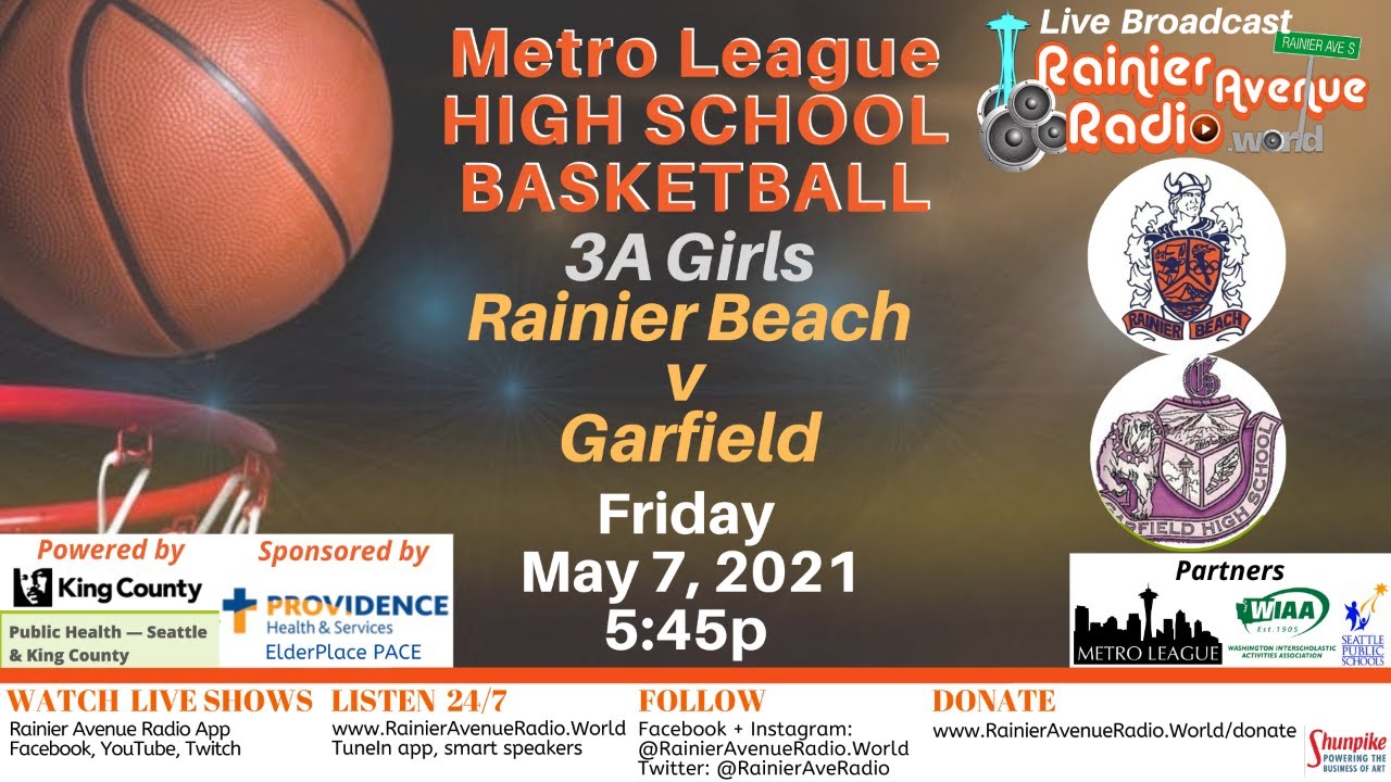 High School Basketball 3a Girls Rainier Beach V Garfield Live On Rar May 7 21 Online Event Allevents In