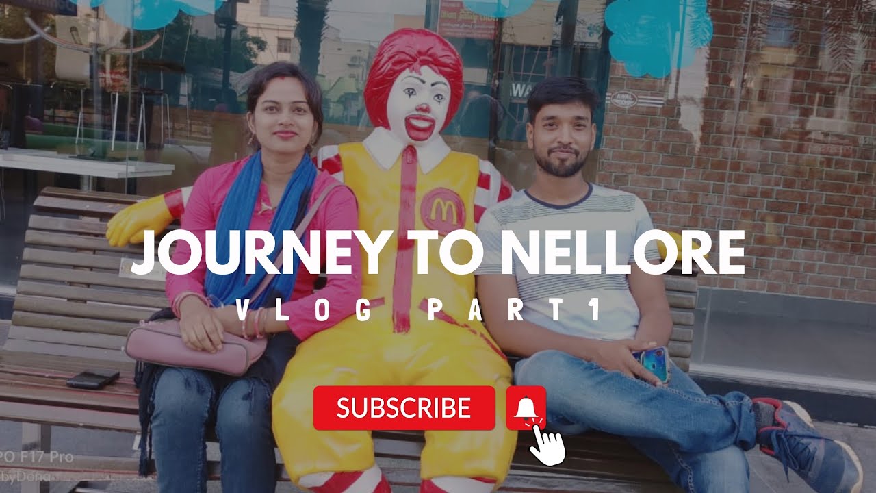 NELLORE VLOGS, JOURNEY TO Nellore I 