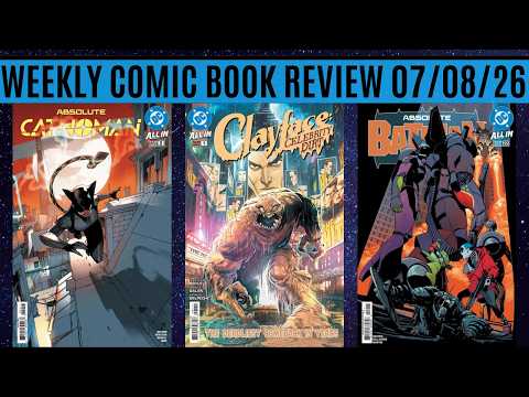 Weekly Comic Book Review 07/08/26