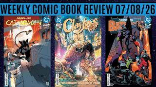 Weekly Comic Book Review 07/08/26