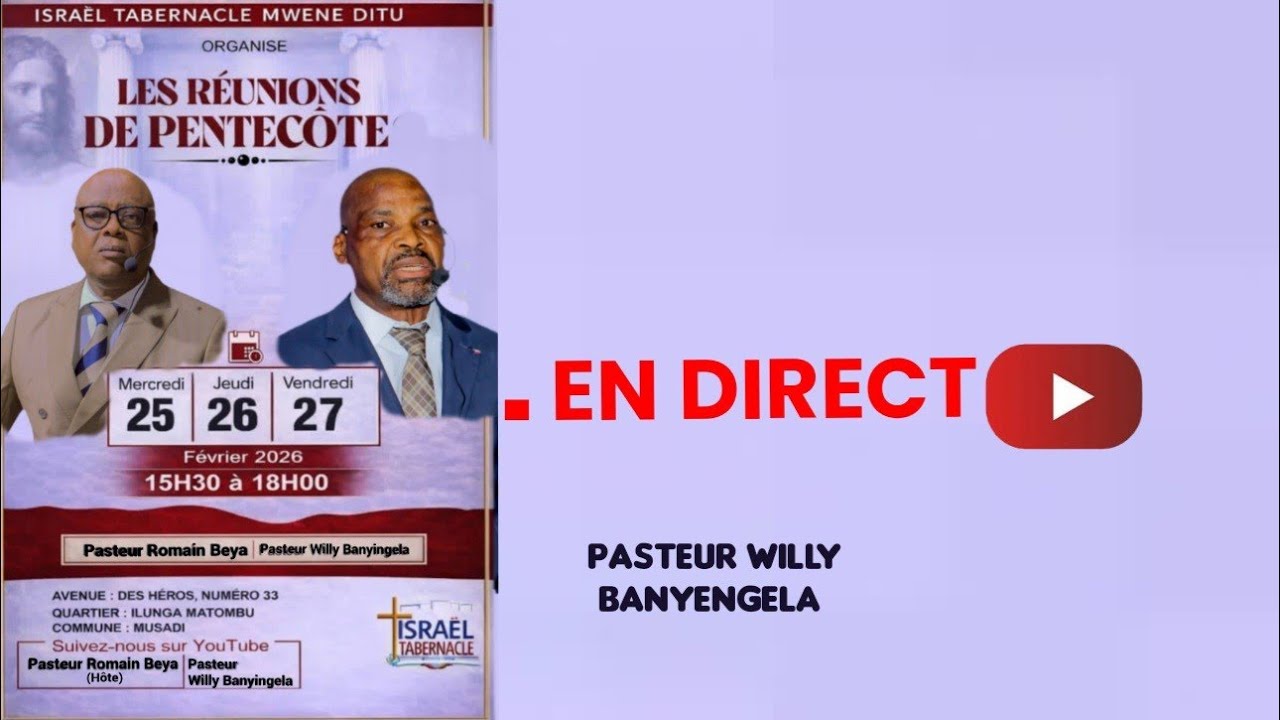 RÉUNIONS DE PENTECÔTE |JEUDI 26.02.2026| PASTEUR WILLY BANYENGELA 