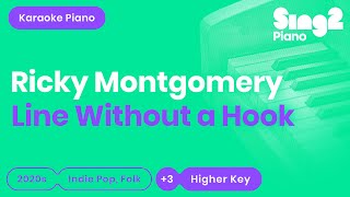 Ricky Montgomery - Line Without A Hook (Higher Key) Karaoke Piano