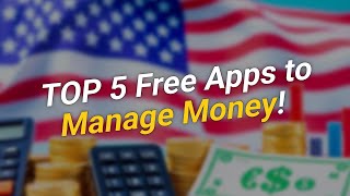 TOP 5 Free Apps to 📊 Manage Your Money!