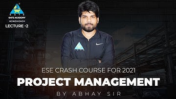 #2 Project Management | ESE Crash Course 2021 | By Abhay Sir