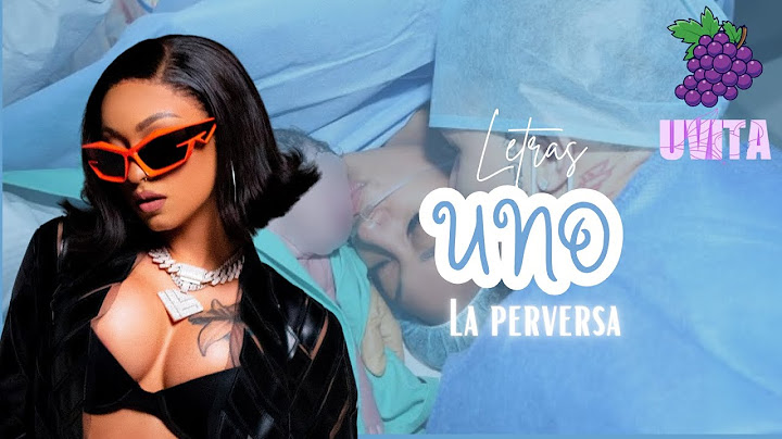 La Perversa - UNO (Letras)