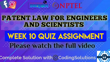 Patent Law For Engineers And Scientists | Week 10 Answers | NPTEL ||