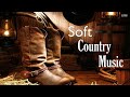Soft country music   instrumental modern country  guitar and banjo music  relaxstudy and sleep