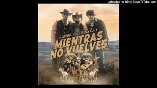 Ovi Ft. Blessd Y DannyLux – Mientras No Vuelves