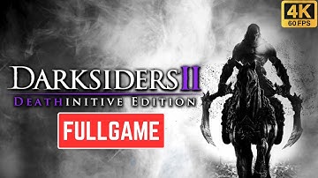 Darksiders II Deathinitive Edition FULL GAME - No Commentary 4K60FPS