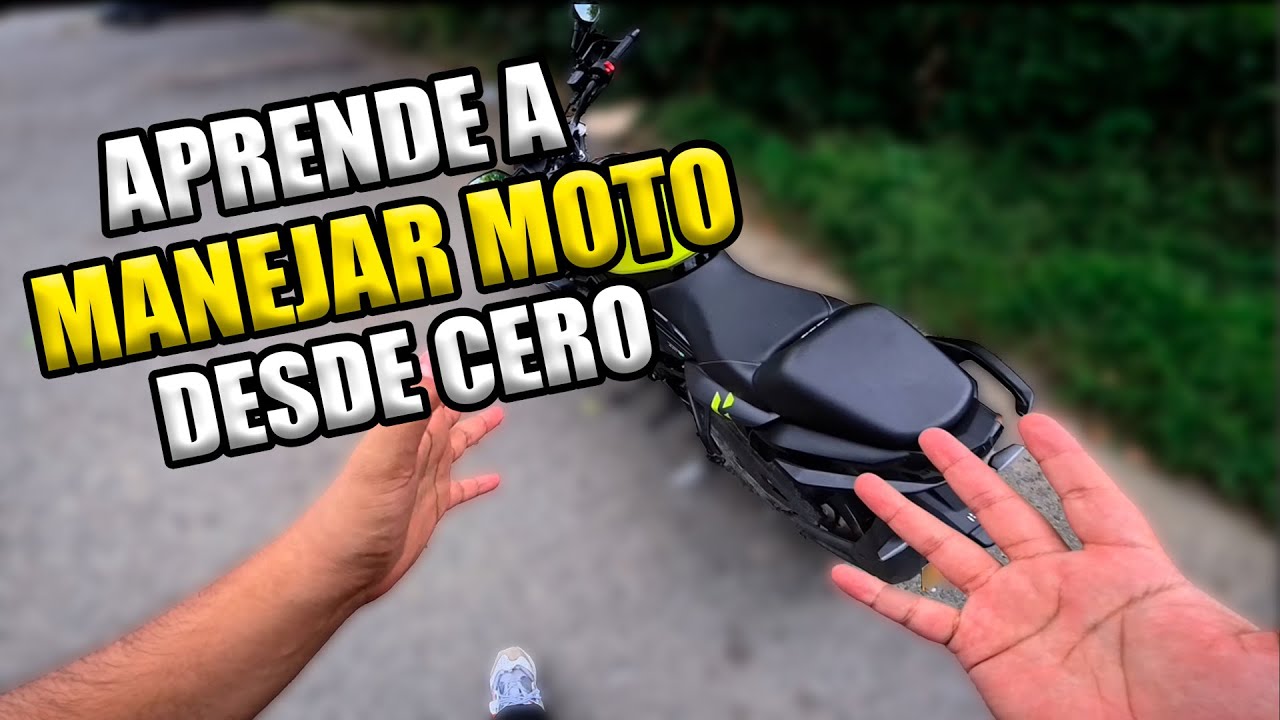 Aprende A Manejar Moto Desde Cero Paso A Paso Youtube 