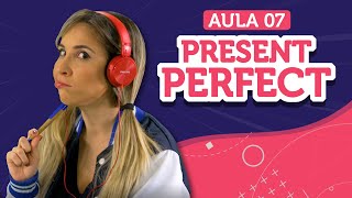 PRESENT PERFECT: aprenda a usar (have / has)! | Aula de inglês 07 - English in  Brazil