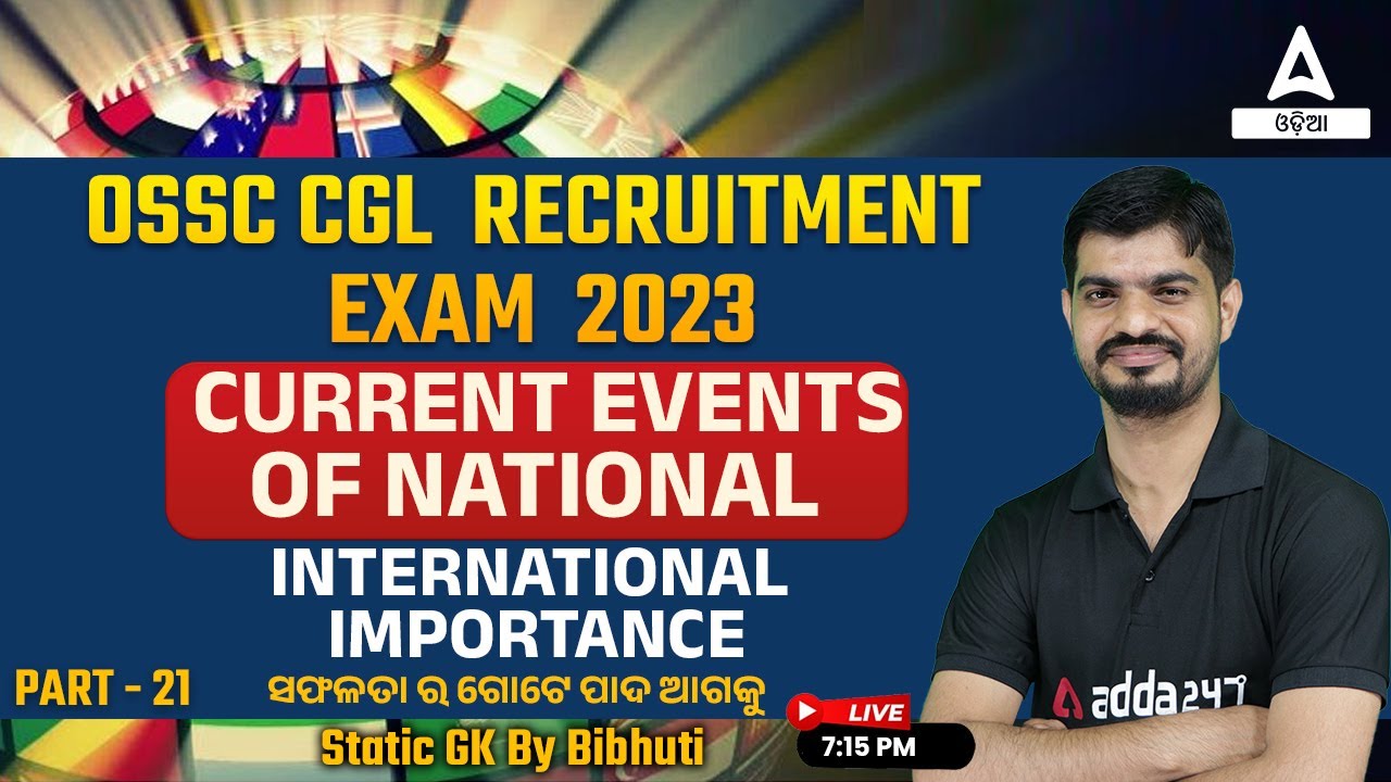 CURRENT EVENTS OF NATIONAL / INTERNATIONAL IMPORTANCE OSSC CGLRE 2023
